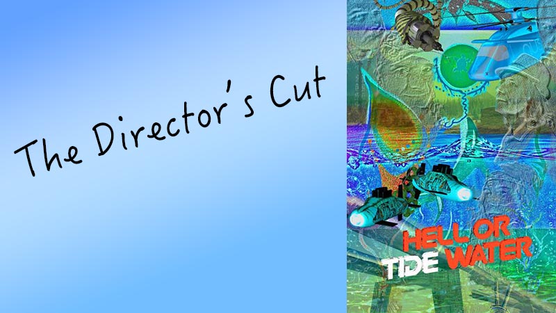 Hell or Tidewater - Directors Cut (150 minutes)